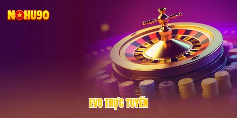 EVO trực tuyến